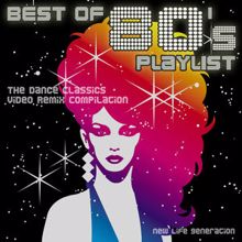 New Life Generation: Best of 80's Playlist - The Dance Classics Video Remix Compilation