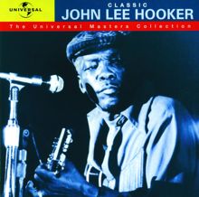 John Lee Hooker: Apologize (Album Version)