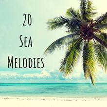 Ocean Sounds: 20 Sea Melodies