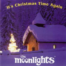 The Moonlights: It's Christmas Time Again