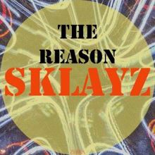 Sklayz: The Reason (Original Mix)