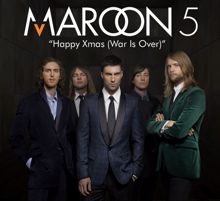 Maroon 5: Happy Christmas (War Is Over)