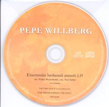 Pepe Willberg: Enemmän hetkessä annoit