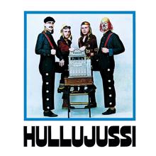 Hullujussi: I Want To Take You Higher