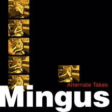 Charles Mingus: Alternate Takes