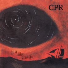 CPR: Just Like Gravity