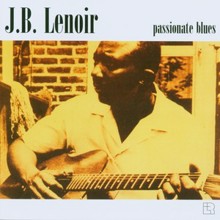 J.B. Lenoir: Leavin' Here