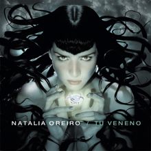 Natalia Oreiro: Si Me Vas A Dar Tu Amor