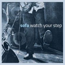 SOFA: Watch Your Step