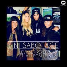 Sini Sabotage: Levikset repee (feat. VilleGalle)