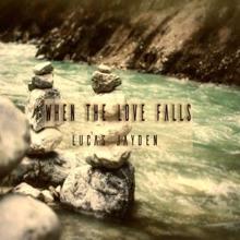 Lucas Jayden: When the Love Falls