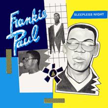 Frankie Paul: Sleepless Night