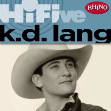 k.d. lang: Rhino Hi-Five: k.d. lang