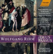 Christoph Prégardien: Deus Passus, "St. Luke Passion": Nah sind wir, Herr (Chorus)