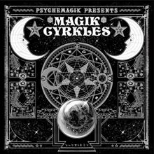 Various Artists: Psychemagik Presents Magik Cyrkles (Continuous DJ Mix By Psychemagik)