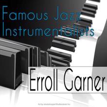 Erroll Garner: Famous Jazz Instrumentalists