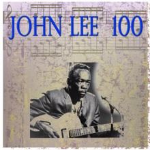 John Lee Hooker: John Lee 100