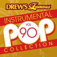 The Hit Crew: Drew's Famous Instrumental Pop Collection (Vol. 90)