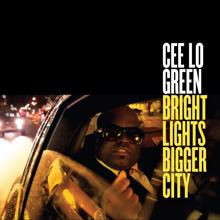 CeeLo Green, Wiz Khalifa: Bright Lights Bigger City (feat. Wiz Khalifa) (UK Radio 2nd Edit)