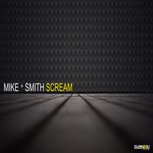 Mike & Smith: Scream