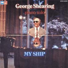 George Shearing: My Ship