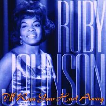 Ruby Johnson: I'll Run Your Hurt Away (Album Version)