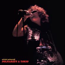 Michel Polnareff: Polnareff à Tokio (Live at Koseinenkin Hall, Tokio / 1972) (Polnareff à TokioLive at Koseinenkin Hall, Tokio / 1972)