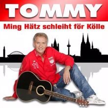 Tommy: Ming Hätz schleiht nur för Kölle (Karaoke Version)