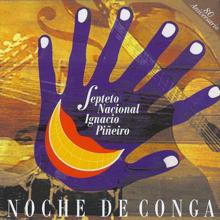 Septeto Nacional de Ignacio Pineiro: Ésas No Son Cubanas (Remasterizado)