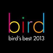 Bird: Bird's Best 2013