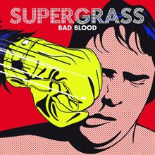 Supergrass: Bad Blood