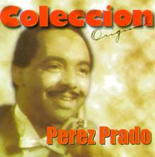 Pérez Prado: Coleccion Original