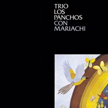 Trío Los Panchos: Los Panchos y Mariachis