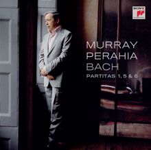 Murray Perahia: Bach: Partitas Nos. 1, 5 & 6