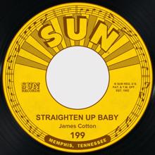 James Cotton: Straighten Up Baby / My Baby