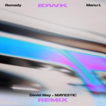 Remady & Manu-L: IDWK