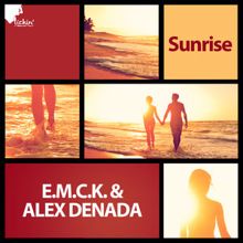 E.M.C.K. & Alex Denada: Sunrise