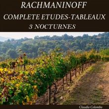 Claudio Colombo: Rachmaninoff: Complete Etudes-Tableaux & 3 Nocturnes