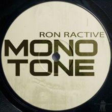 Ron Ractive: Mono Tone (Ufo Mix)