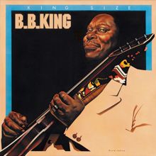 B.B. King: Medley: I Just Want To Make Love To You / Your Lovin' Turns Me On