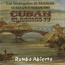 Los Muñequitos de Matanzas: Guaguancó Matancero: Candela! Cuban Classics, Vol. IV