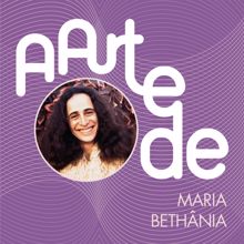 Maria Bethânia: A Arte De Maria Bethânia