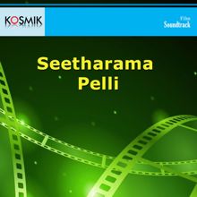 M. M. Keeravani: Seetharama Pelli (Original Motion Picture Soundtrack)