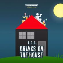 T.c.c.: Drinks on the House