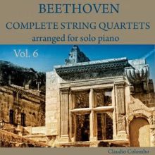 Claudio Colombo: Beethoven: Complete String Quartets Arranged for Solo Piano, Vol. 6