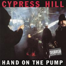 Cypress Hill: Hand on the Pump - EP