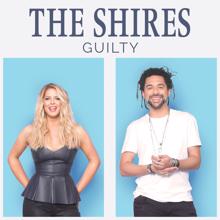 The Shires: Guilty