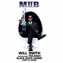 Will Smith: Black Suits Comin' (Nod Ya Head)