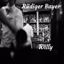 Rüdiger Bayer: Willy