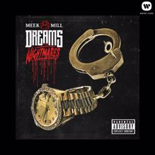 Meek Mill: Dreams and Nightmares (Deluxe Edition)